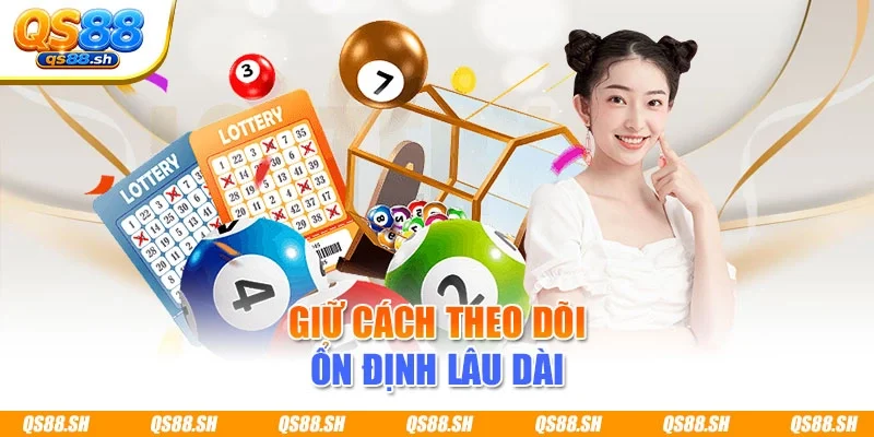 Giữ cách theo dõi ổn định lâu dài